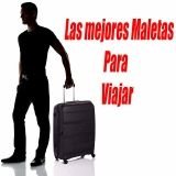 Las Mejores Maletas de Viaje